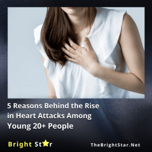 Read more about the article 5 Reason Behind the Rise in Heart Attacks Among Young 20+ People