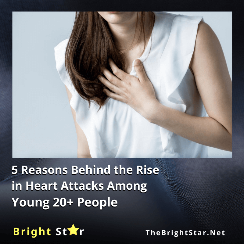 You are currently viewing 5 Reason Behind the Rise in Heart Attacks Among Young 20+ People