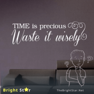 Read more about the article Time is precious, waste it wisely