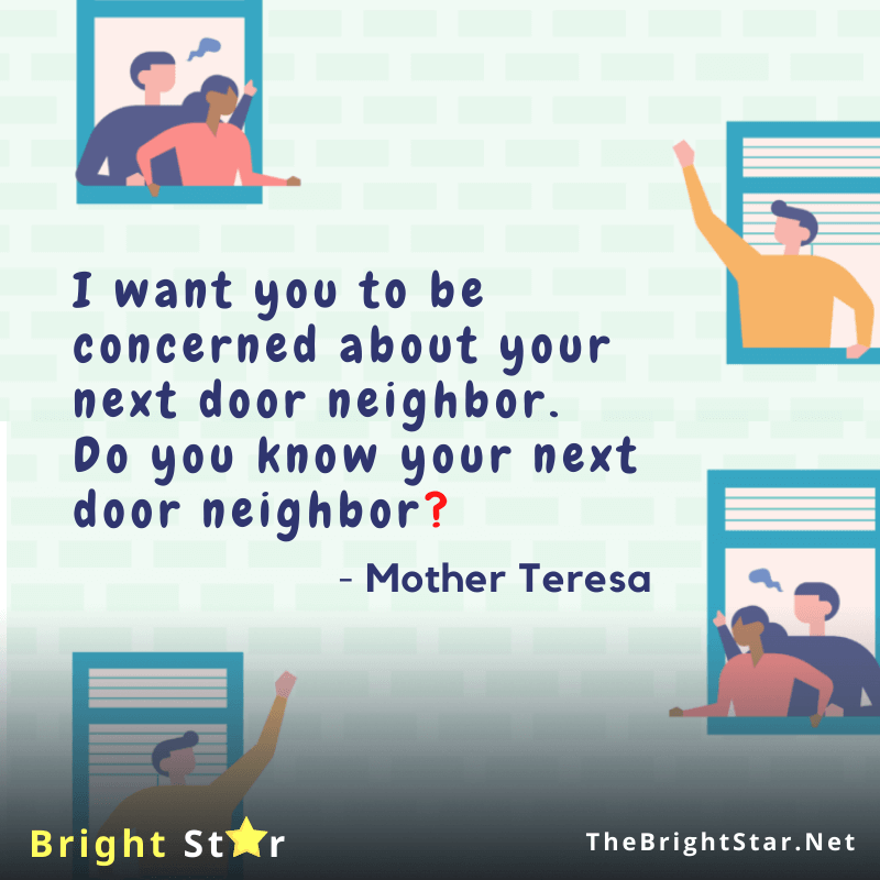 You are currently viewing I want you to be concerned about your next door neighbor. Do you know your next door neighbor?￼