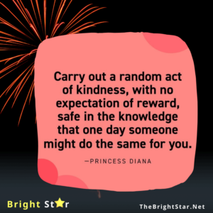 Read more about the article “Carry out a random act of kindness, with no expectation of reward, safe in the knowledge that one day someone might do the same for you.”
