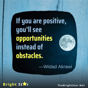 Read more about the article If you are positive, you’ll see opportunities instead of obstacles.