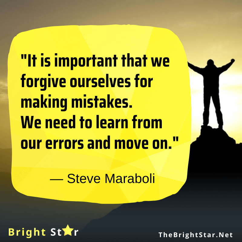 You are currently viewing “It is important that we forgive ourselves for making mistakes. We need to learn from our errors and move on.”