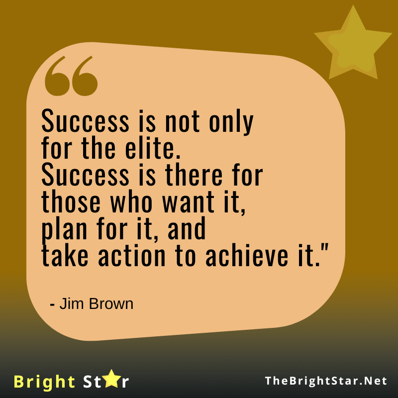 You are currently viewing “Success is not only for the elite. Success is there for those who want it, plan for it, and take action to achieve it.”