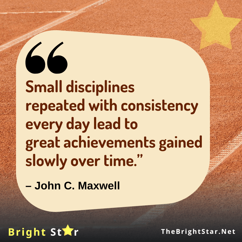 You are currently viewing “Small disciplines repeated with consistency every day lead to great achievements gained slowly over time.”