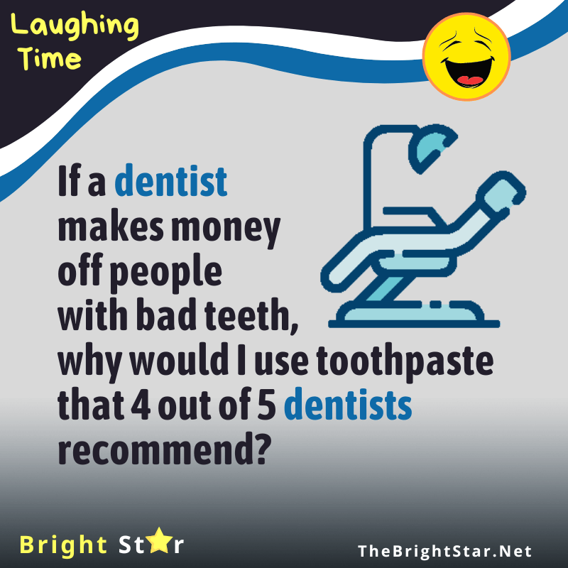 You are currently viewing If a dentist makes money off people with bad teeth, why would I use toothpaste that 4 out of 5 dentists recommend?