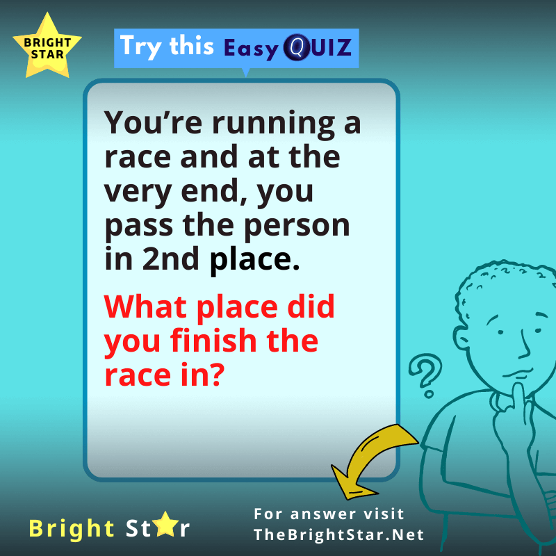 You are currently viewing You’re running a race and at the very end, you pass the person in 2nd place. What place did you finish the race in?