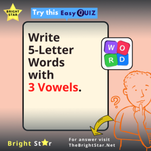 Read more about the article Write 5-Letter Words with 3 Vowels.