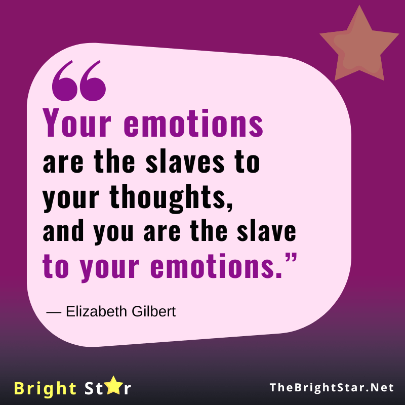 You are currently viewing “Your emotions are the slaves to your thoughts, and you are the slave to your emotions.”