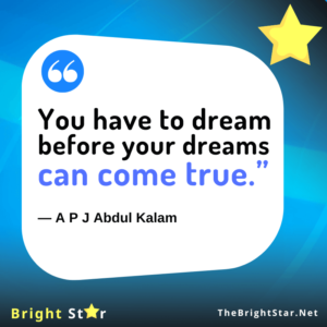 Read more about the article “You have to dream before your dreams can come true.”