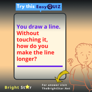 Read more about the article You draw a line. Without touching it, how do you make the line longer?