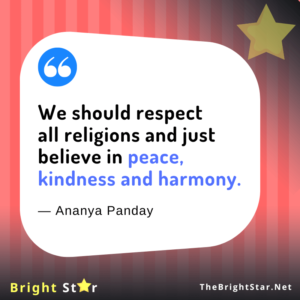 Read more about the article “We should respect all religions and just believe in peace, kindness and harmony.”